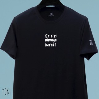 "Er o'zi nimaga kerak?" Black futbolkasi M