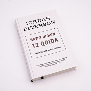 Jordan Piterson: Hayot uchun 12 qoida. Tartibsizlikka qarshi malham