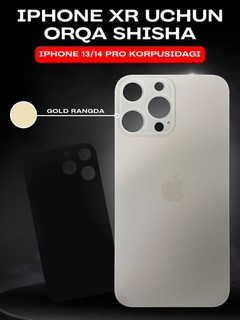 IPhone XR 14 pro korpusining orqa shishasi