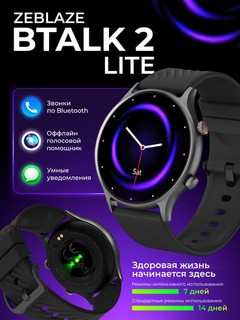 Aqilliy soatlar Zeblaze Btalk 2 lite, HD displey, qo'ng'iroqlari,100+funksiyalar