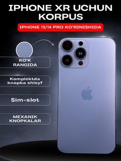 IРhone XR uchun 13-14-15 Pro korpuslari