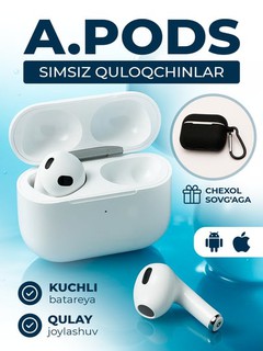 Simsiz quloqchinlar A.Pods 3. luxe chixol sovg'aga