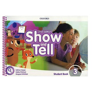 Kathryn Harper: Oxford Show and Tell 3. Student's Book (+ Activity , Literacy and Numercy ) 2nd Edition