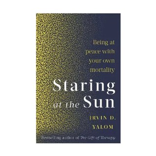 Irvin Yalom: Staring At The Sun