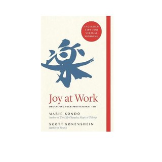 Marie Kondo , Scott Sonenshein : Joy at Work: Organizing Your Professional Life