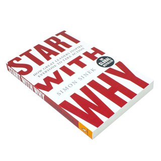Simon Sinek: Start with why. How great leaders inspire everyone to take action