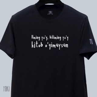 YOKI "Ilming yo'q, biliming yo'q kitob o'qimaysan" Black futbolkasi XXXL