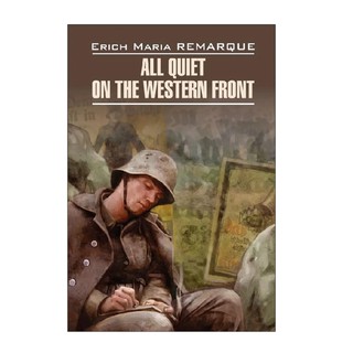 Erich Maria Remarque: All quiet on the western front