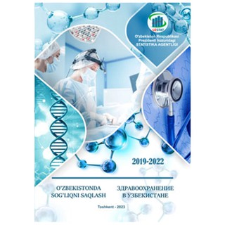 O'zbekistonda sog'liqni saqlash: Statistika (2019-2022)