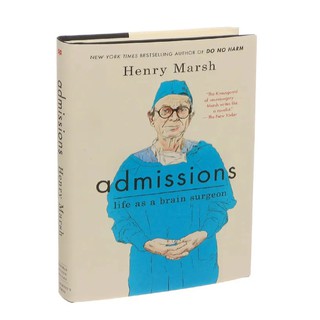 Henry Marsh: Admissions life as a brain surgeon