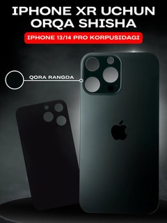 IPhone XR 14 pro korpusining orqa shishasi